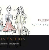 Evento gratuito de Moda e Estilo: Iguatemi Alphaville recebe segunda edição do Alpha Fashion