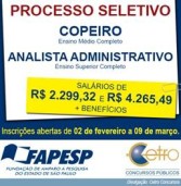Processo Seletivo Fapesp para vagas de Copeiro e Analista Administrativo