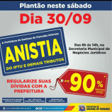 30/9 plantão de último dia de Anistia para regularização do IPTU e demais tributos em Santana de Parnaíba