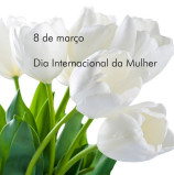 Nossa homenagem ao Dia Internacional da Mulher