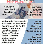 Delivery em Alphaville/Tamboré: assistência técnica de computadores e acessórios para computador e celular