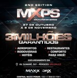 INFORME PUBLICITÁRIO: MAXX POKER, o maior clube de poker da América Latina em Alphaville e SP, com evento 2ª Edição do MXPS entre 27 de outubro a 09 de novembro no bairro do Sumaré na capital