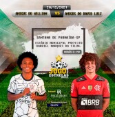 Willian e David Luiz trazem para Santana de Parnaíba-SP o Jogo das Estrelas Brasil no dia 20 de Dezembro, às 19h